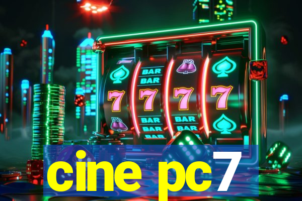 cine pc7