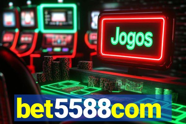 bet5588com