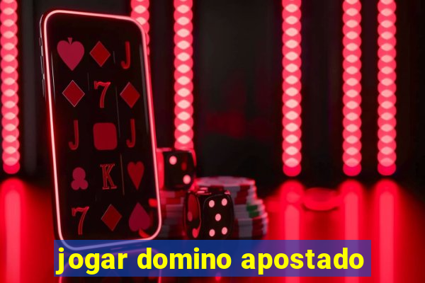 jogar domino apostado