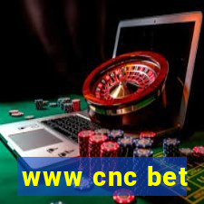 www cnc bet