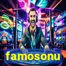 famosonu