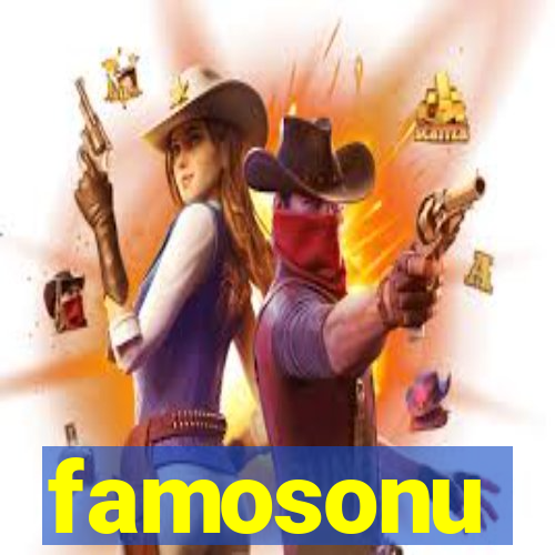 famosonu