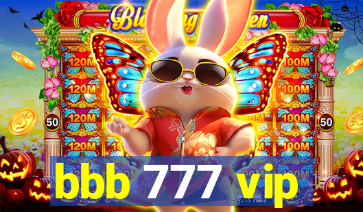 bbb 777 vip