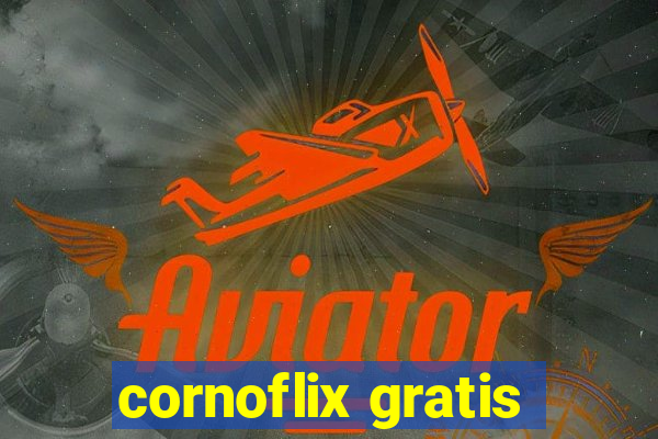 cornoflix gratis