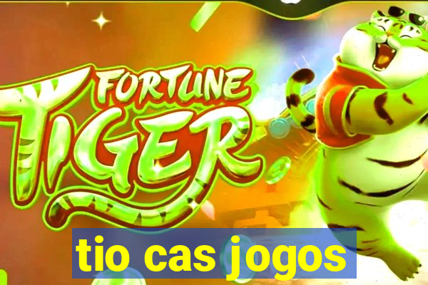 tio cas jogos