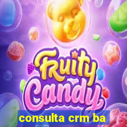 consulta crm ba