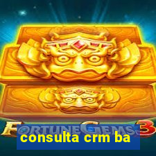 consulta crm ba