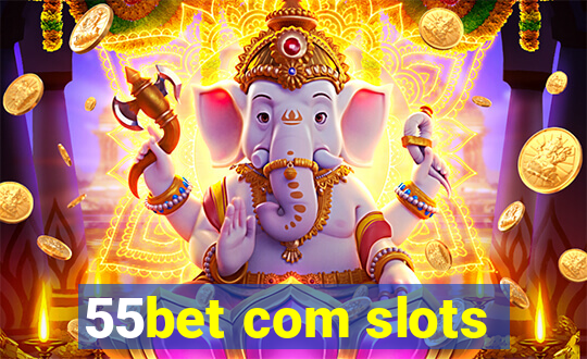 55bet com slots