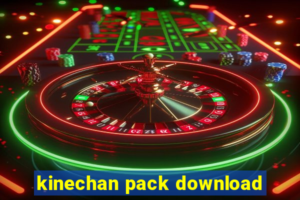 kinechan pack download