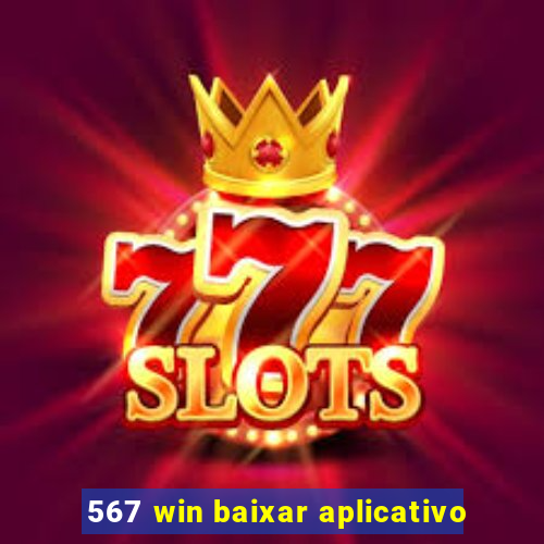 567 win baixar aplicativo