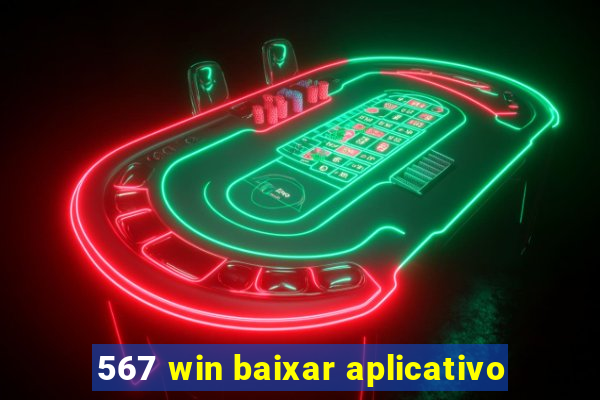 567 win baixar aplicativo