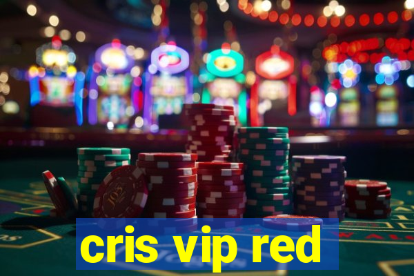 cris vip red