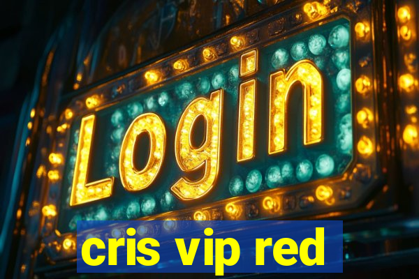 cris vip red