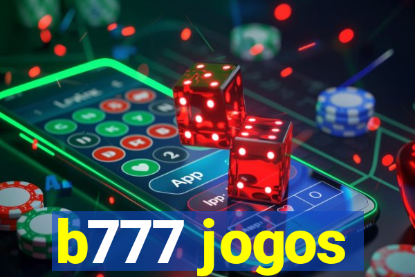 b777 jogos