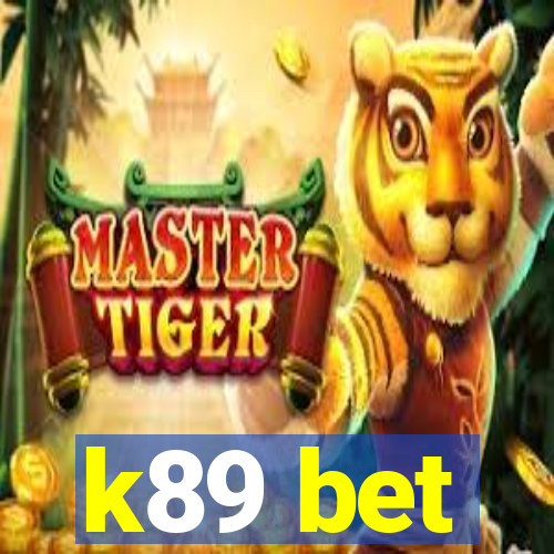 k89 bet