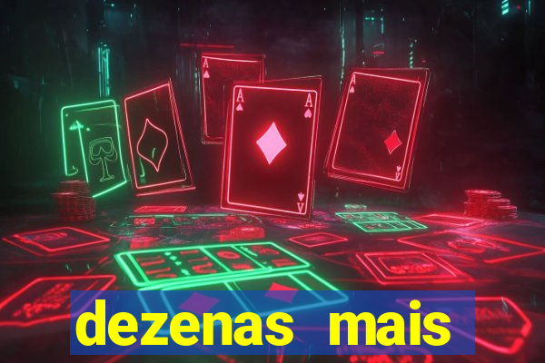 dezenas mais atrasadas na loteria federal