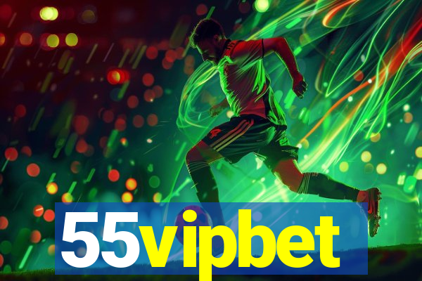 55vipbet