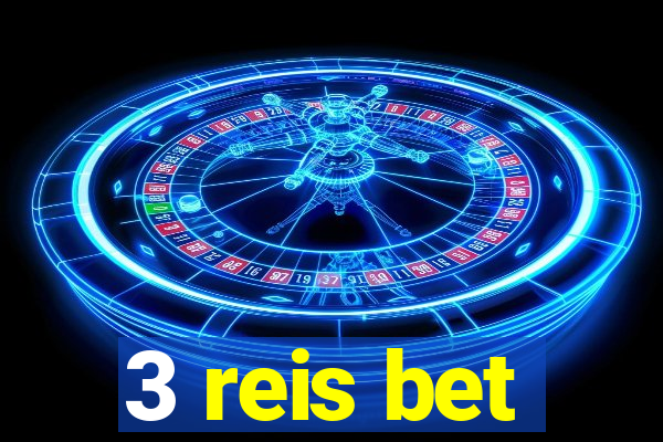 3 reis bet