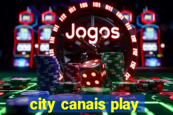 city canais play