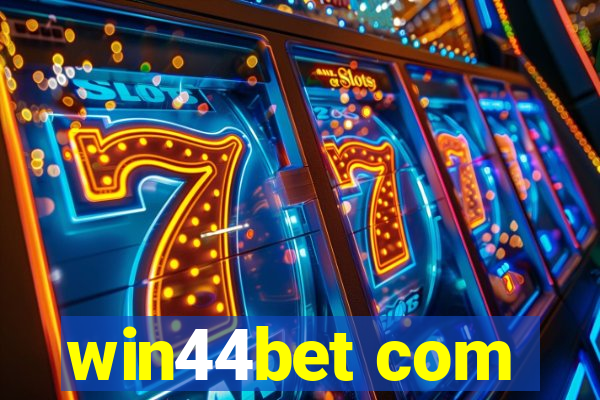 win44bet com