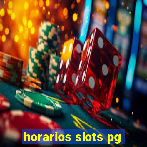 horarios slots pg