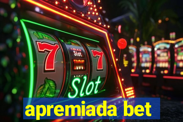 apremiada bet