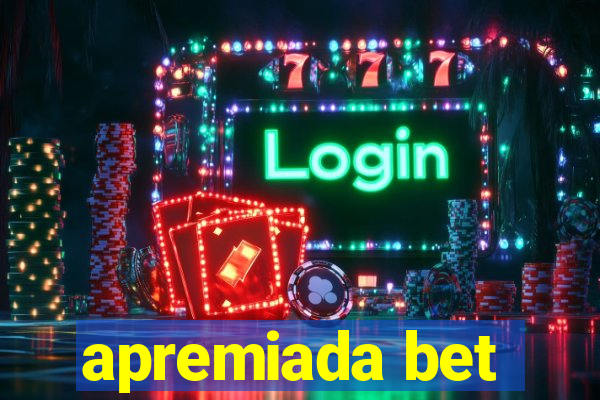 apremiada bet