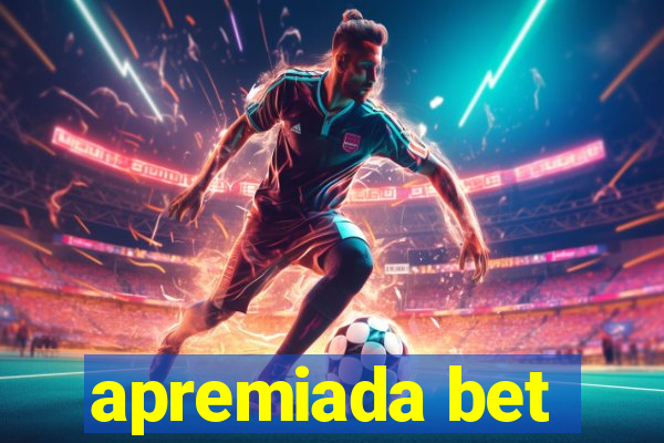 apremiada bet