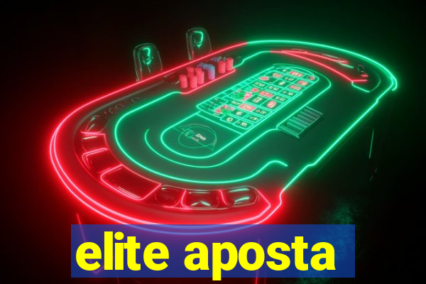 elite aposta