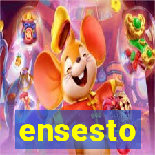 ensesto