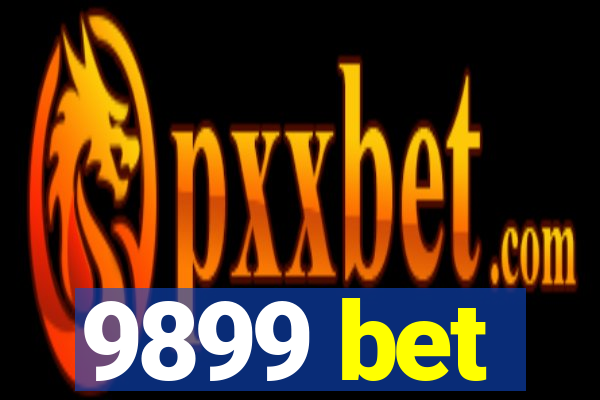 9899 bet