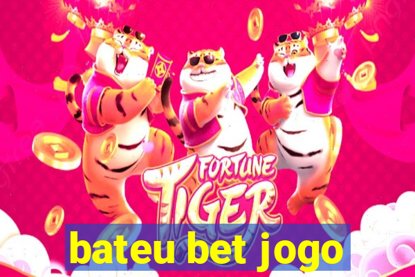 bateu bet jogo