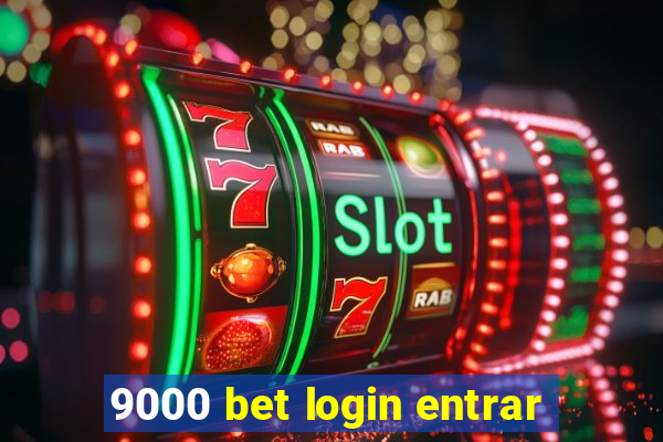 9000 bet login entrar