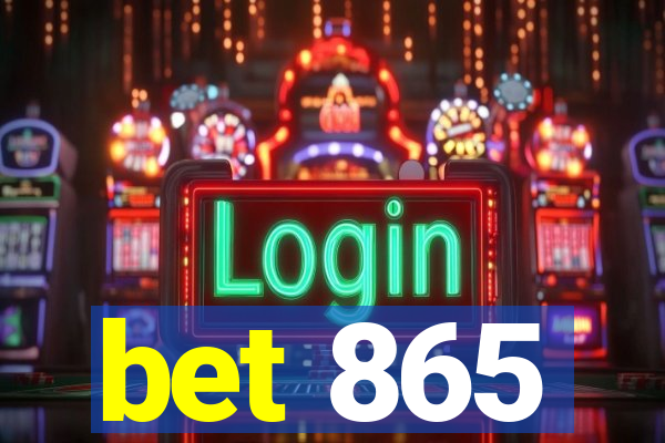 bet 865