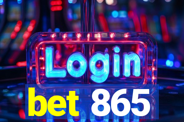 bet 865