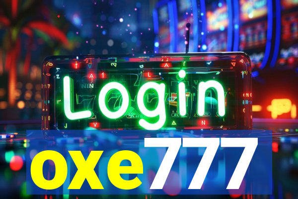 oxe777