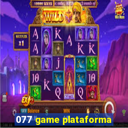 077 game plataforma