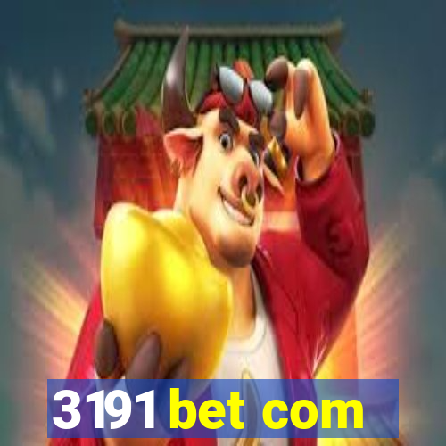 3191 bet com