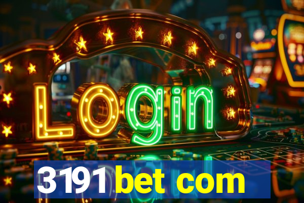 3191 bet com