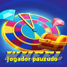 jogador pauzudo