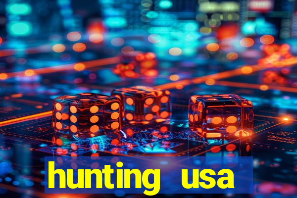 hunting usa dinheiro infinito