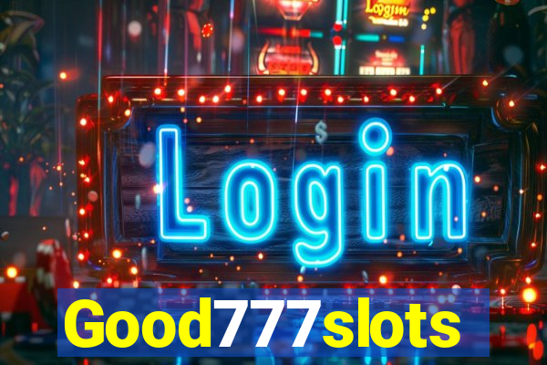 Good777slots