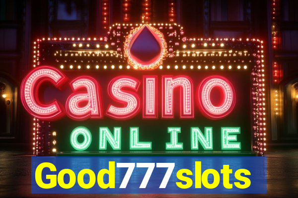 Good777slots