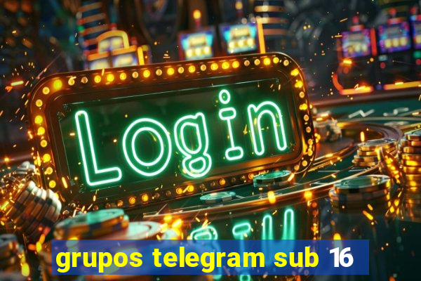 grupos telegram sub 16