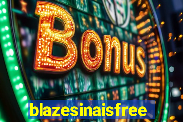 blazesinaisfree