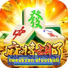 tweakzen efootball