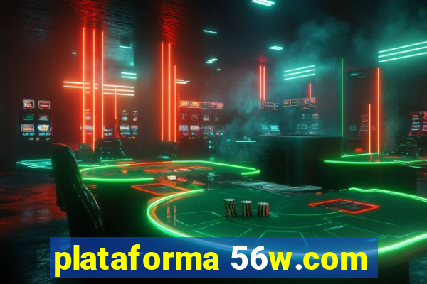 plataforma 56w.com