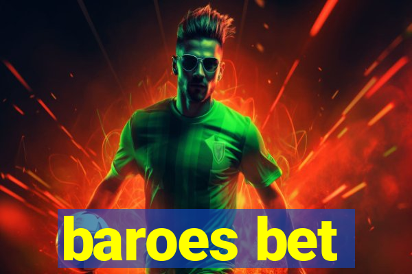 baroes bet