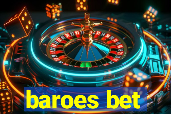 baroes bet