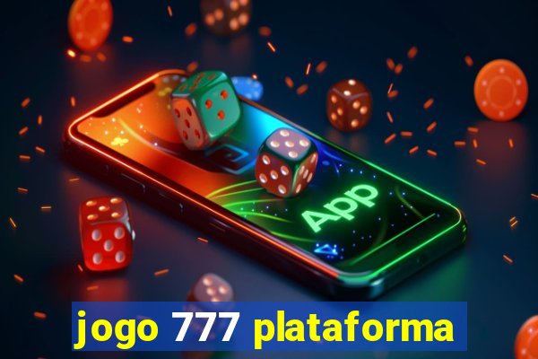 jogo 777 plataforma